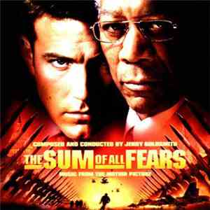 Jerry Goldsmith, Various - The Sum Of All Fears [Music From The Motion Picture] album