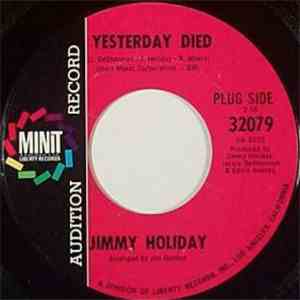 Jimmy Holiday - Yesterday Died / Would You Like To Love Me album