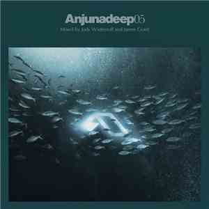 Jody Wisternoff And James Grant  - Anjunadeep 05 album