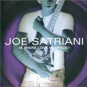 Joe Satriani - Is There Love In Space? album