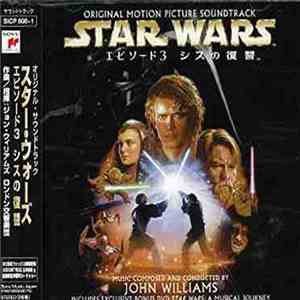 John Williams  - Star Wars Episode III · Revenge Of The Sith (Original Motion Picture Soundtrack) album