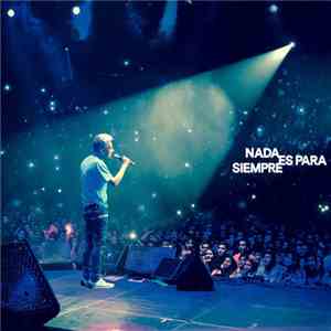 Jorge González - Nada Es Para Siempre album