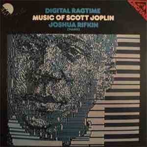Joshua Rifkin - Digital Ragtime - Music Of Scott Joplin album