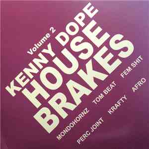 Kenny Dope - House Brakes Vol. 2 album