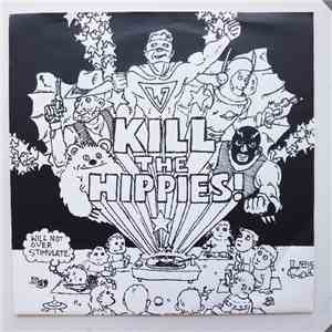 Kill The Hippies - Will Not Overstimulate album