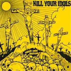 Kill Your Idols - Salmon Swim Upstream album
