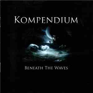 Kompendium - Beneath The Waves album