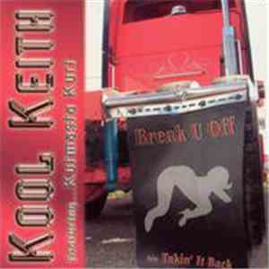 Kool Keith Featuring Kutmasta Kurt - Break U Off / Takin' It Back album
