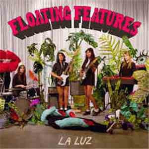 La Luz  - Floating Features album