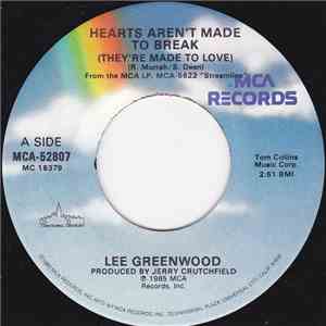 Lee Greenwood - Hearts Aren't Made To Break (They're Made To Love) album