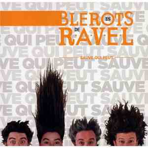 Les Blérots De R.A.V.E.L. - Sauve Qui Peut album