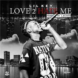 Lil Key - Love 2 Hate Me album