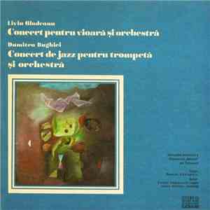 Liviu Glodeanu / Dumitru Bughici - Orchestra simfonică a Filarmonicii „Banatul” din Timișoara / Remus Georgescu / Daniel Podlovski / Iancu Văduva - Concert Pentru Vioară Și Orchestră / Concert De Jazz Pentru Trompetă Și Orchestră album
