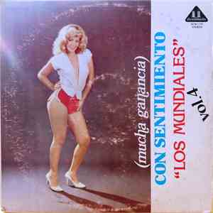 Los Mundiales - Con Sentimiento - Vol 4 album