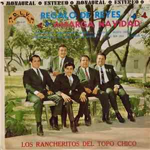 Los Rancheritos Del Topo Chico - Regalo De Reyes / Amarga Navidad album
