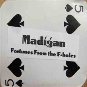 Madigan - Fortunes From The F-Holes album
