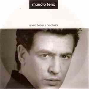 Manolo Tena - Quiero Beber Y No Olvidar album