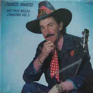 Marcel Martel - Mes Plus Belles Chansons, Vol.2 album