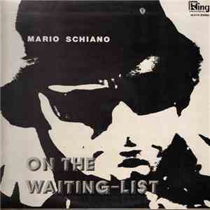 Mario Schiano - On The Waiting-List album