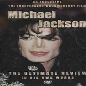 Michael Jackson - Michael Jackson - The Ultimate Review In His Own Words album