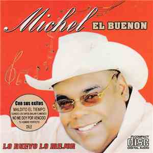Michel El Buenon - Lo Nuevo Lo Mejor album