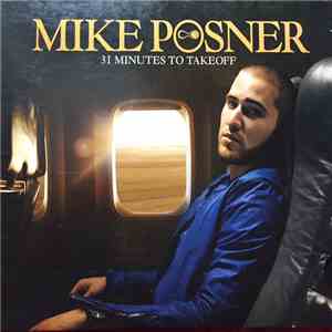 Mike Posner  - 31 Minutes To Takeoff album