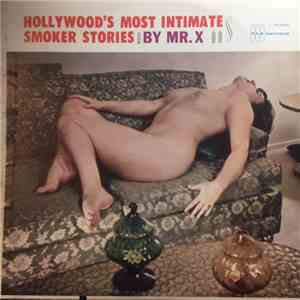 Mister "X"  - Hollywood's Most Intimate Smoker Stories album