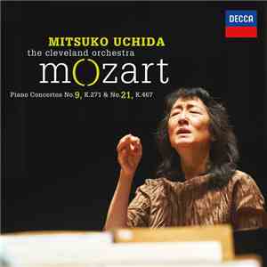 Mitsuko Uchida, The Cleveland Orchestra, Mozart - Piano Concertos No.9, K271 & No.21, K467 album