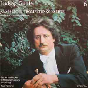 Molter, L. Mozart Und Haydn - Ludwig Güttler, Neues Bachisches Collegium Musicum Zu Leipzig, Max Pommer - Klassische Trompetenkonzerte album