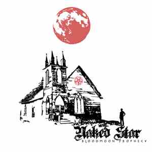 Naked Star - Bloodmoon Prophecy album