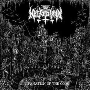 Necrochakal - Profanation Of The Gods album