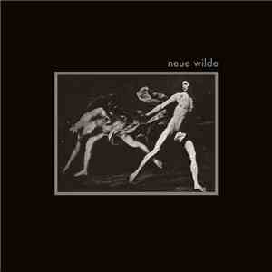 Neue Wilde - Neue Wilde album