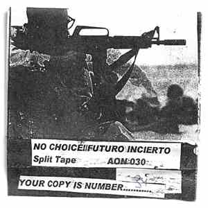 No Choice!, Futuro Incierto - Split Tape album