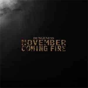 November Coming Fire - Dungeness album