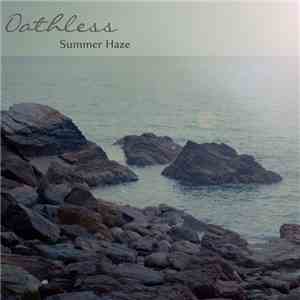 Oathless - Summer Haze album