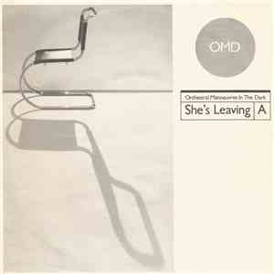 Orchestral Manoeuvres In The Dark - She's Leaving album