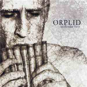 Orplid - Sterbender Satyr album