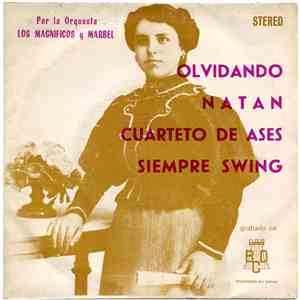 Orquesta Los Magnificos Y Marbel - Olvidando / Natan / Cuarteto De Ases / Siempre Swing album