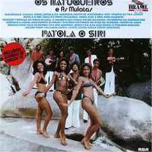 Os Batuqueiros E As Mulatas - Patola O Siri album