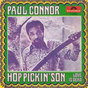 Paul Connor - Hop Pickin' Son / Love Is Dead album