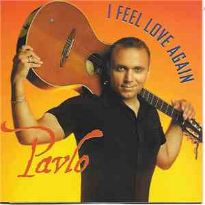 Pavlo - I Feel Love Again album