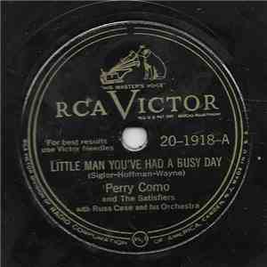 Perry Como And The Satisfiers With Russ Case And His Orchestra - Little Man You've Had A Busy Day / Kentucky Babe album
