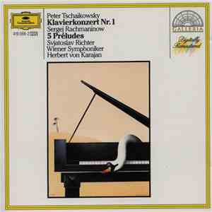 Peter Tschaikowsky / Sergej Rachmaninow - Svjatoslav Richter, Wiener Symphoniker, Herbert von Karajan - Klavierkonzert Nr.1 / 5 Préludes album
