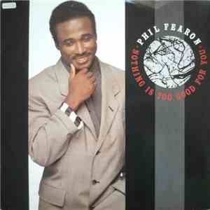 Phil Fearon - Nothing Is Too Good For You album