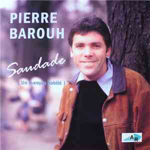 Pierre Barouh - Saudade (Un Manque Habité) album