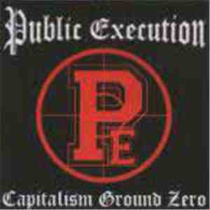 Public Execution  - Capitalism Ground Zero album
