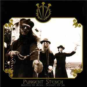 Pungent Stench - Masters Of Moral - Servants Of Sin album