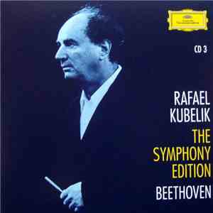 Rafael Kubelik / Beethoven - The Symphony Edition CD 3 album