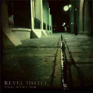 Revel Hotel - The Station album