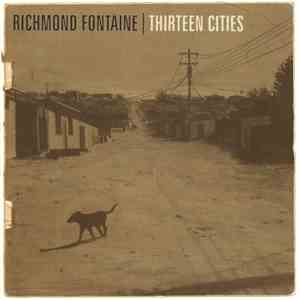 Richmond Fontaine - Thirteen Cities album